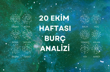 20 Ekim  Haftasının Astroloji Gündemi